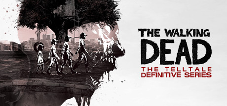 行尸走肉：Telltale最终系列/The Walking Dead: The Telltale Definitive Series （更新v11.12.2020）