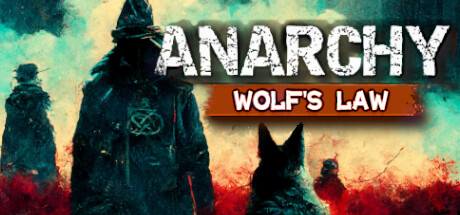 无政府状态：狼的法则/Anarchy Wolfs law （更新v0.9.950.2708 ）